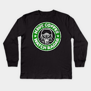 Have Coffee, Watch Radar Kids Long Sleeve T-Shirt